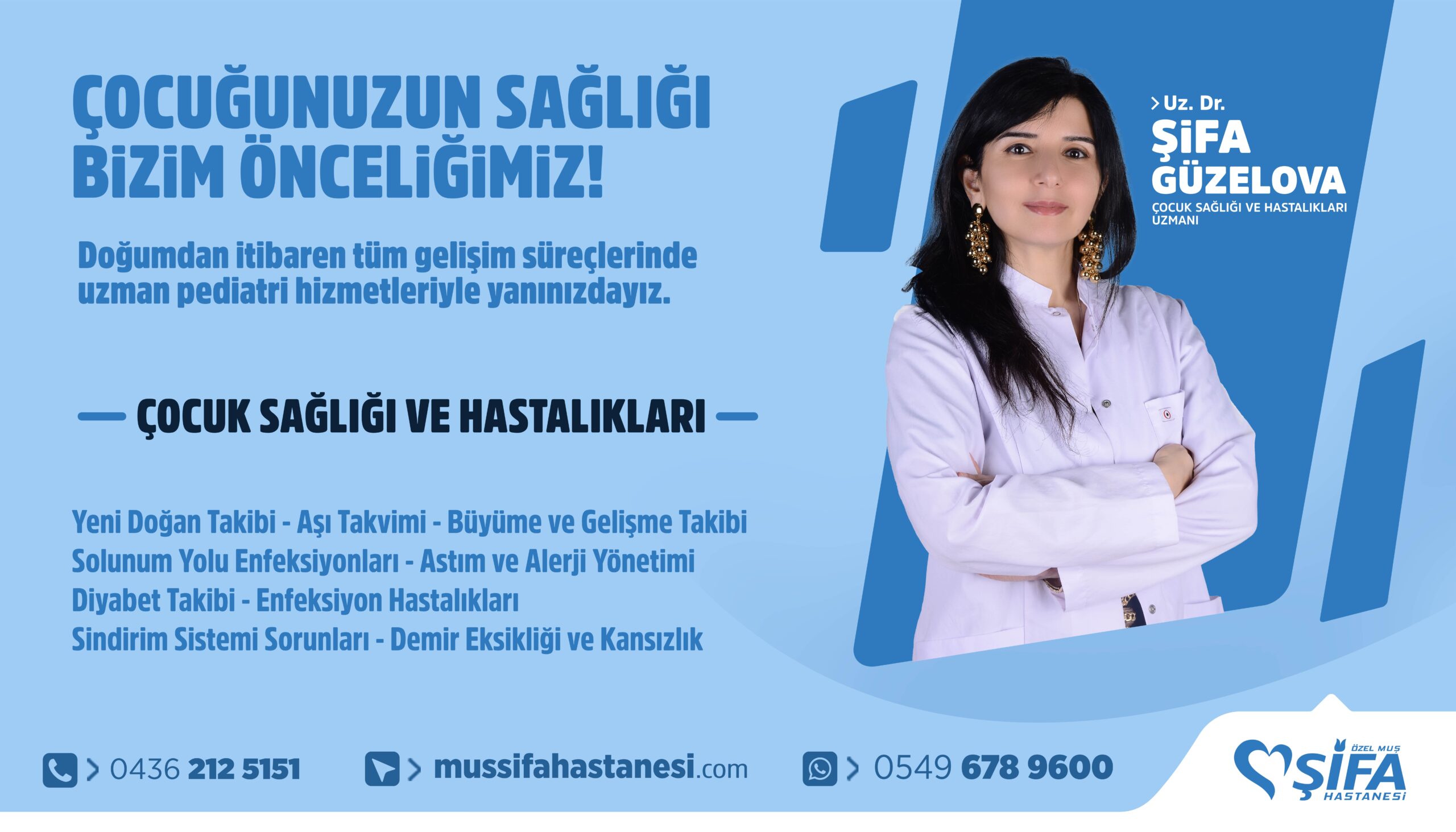 Çocuğunuzun sağlığı bizim önceliğimiz !