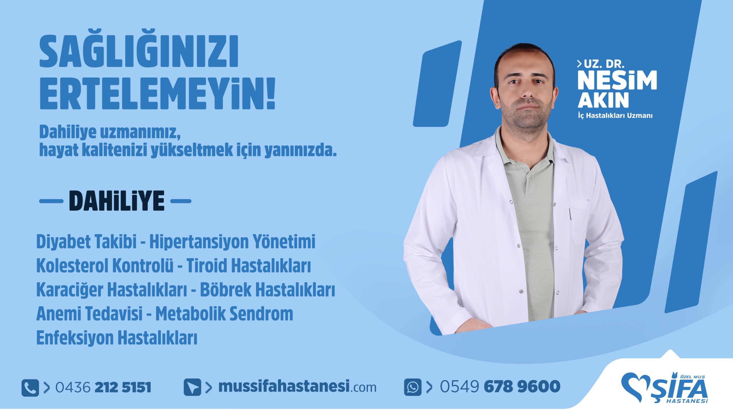 Sağlığınızı ertelemeyin!